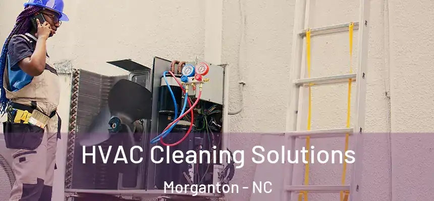  HVAC Cleaning Solutions Morganton - NC