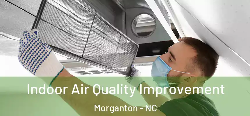  Indoor Air Quality Improvement Morganton - NC